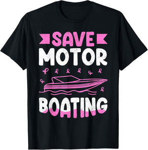 Save Motor Boating Breast Cancer T-Shirt - T-Shirt | Black