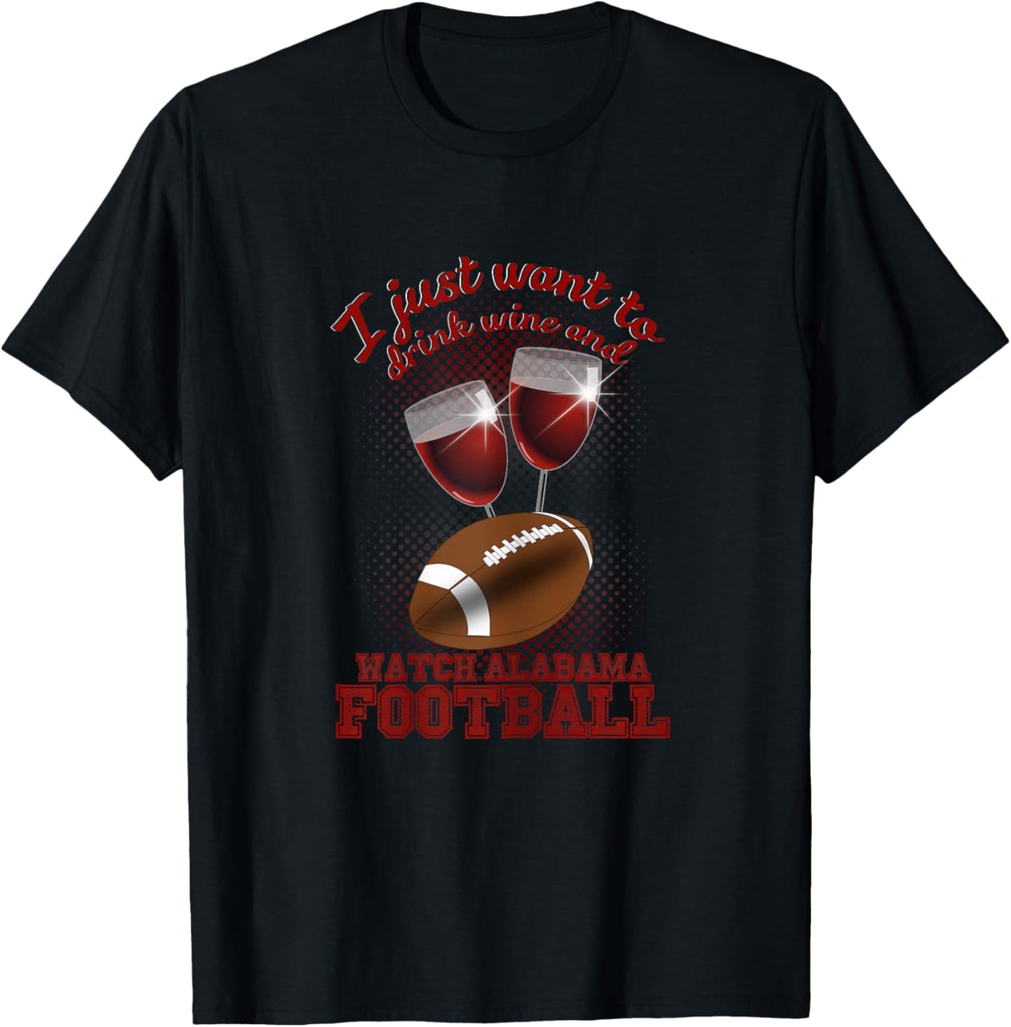 Drink Wine and Watch Alabama Football Women's T-Shirt - T-Shirt | Black