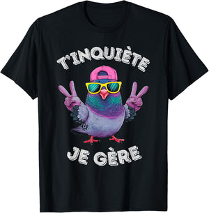 Pigeon Accessory Humour Beer Aperitif T'inquiète Je Gère , Black, S T-Shirt - T-Shirt | Black