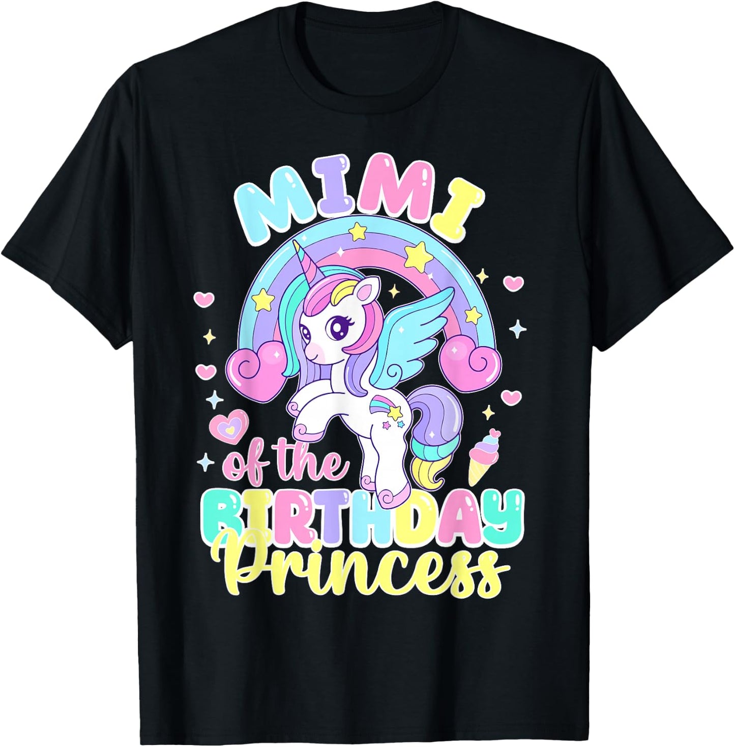 Mimi of the Birthday Princess Funny Unicorn Rainbow T-Shirt - T-Shirt | Black
