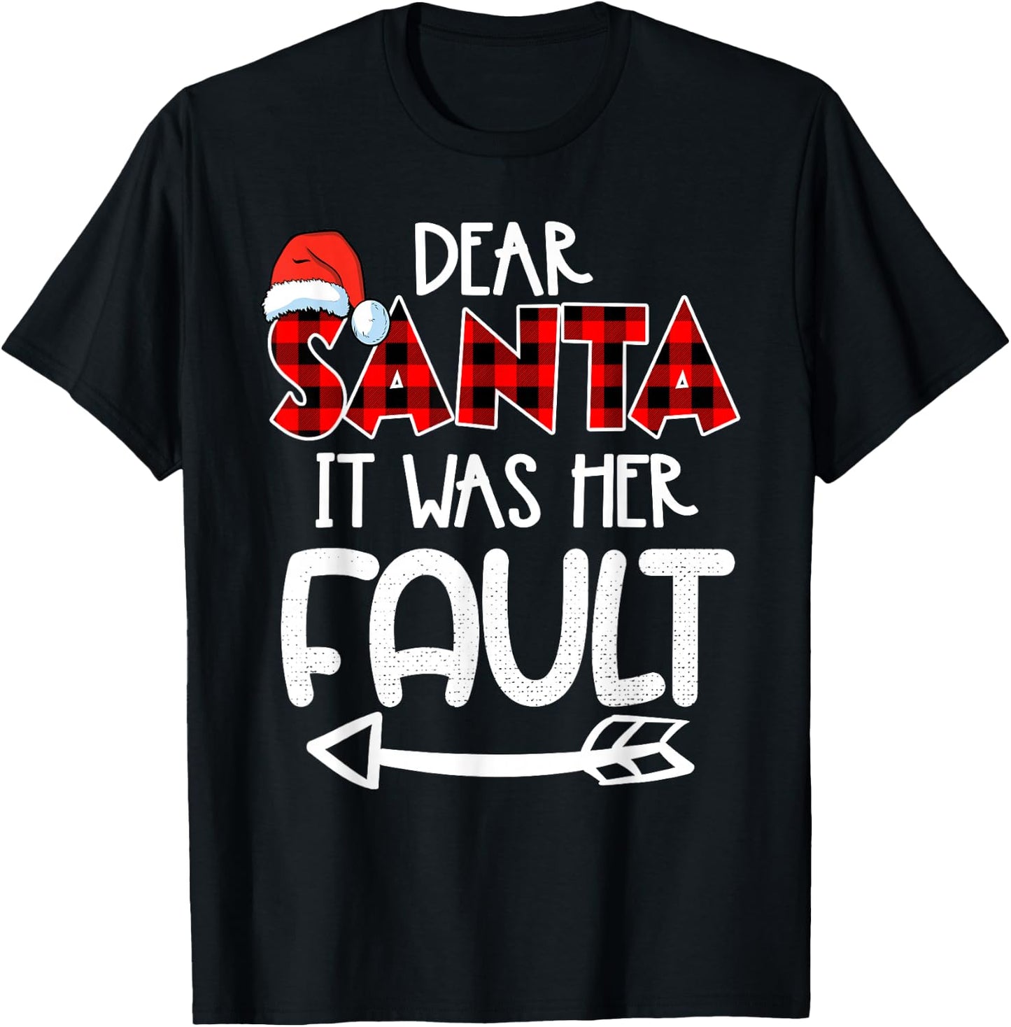 Naughty Christmas Couples - Dear Santa It Was Her Fault T-Shirt - T-Shirt | Black