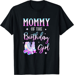 Mommy of the Birthday Girl Rolling Skate Bday Theme Family T-Shirt - T-Shirt | Black