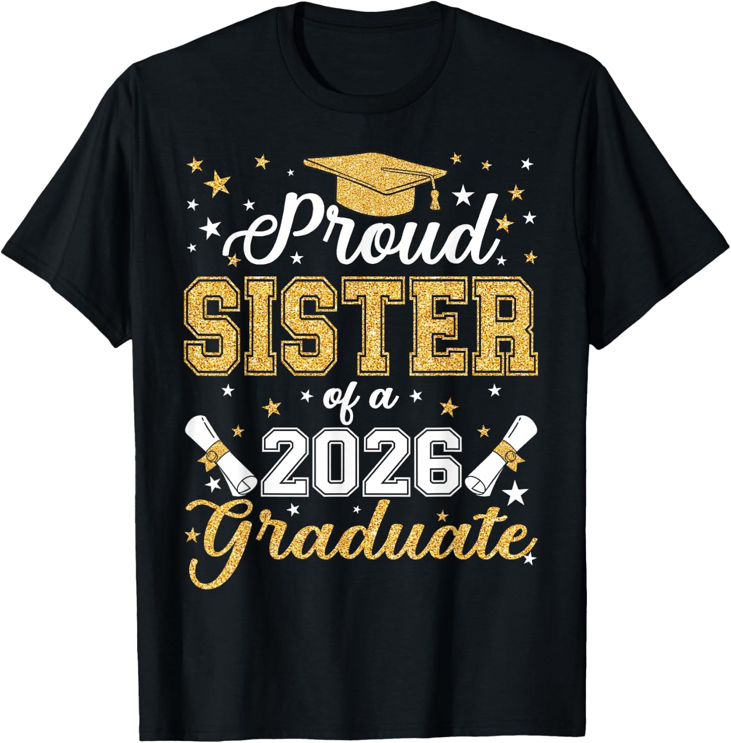 Proud Sister of A Class of 2026 Graduate Senior Graduation T-Shirt - T-Shirt | Black