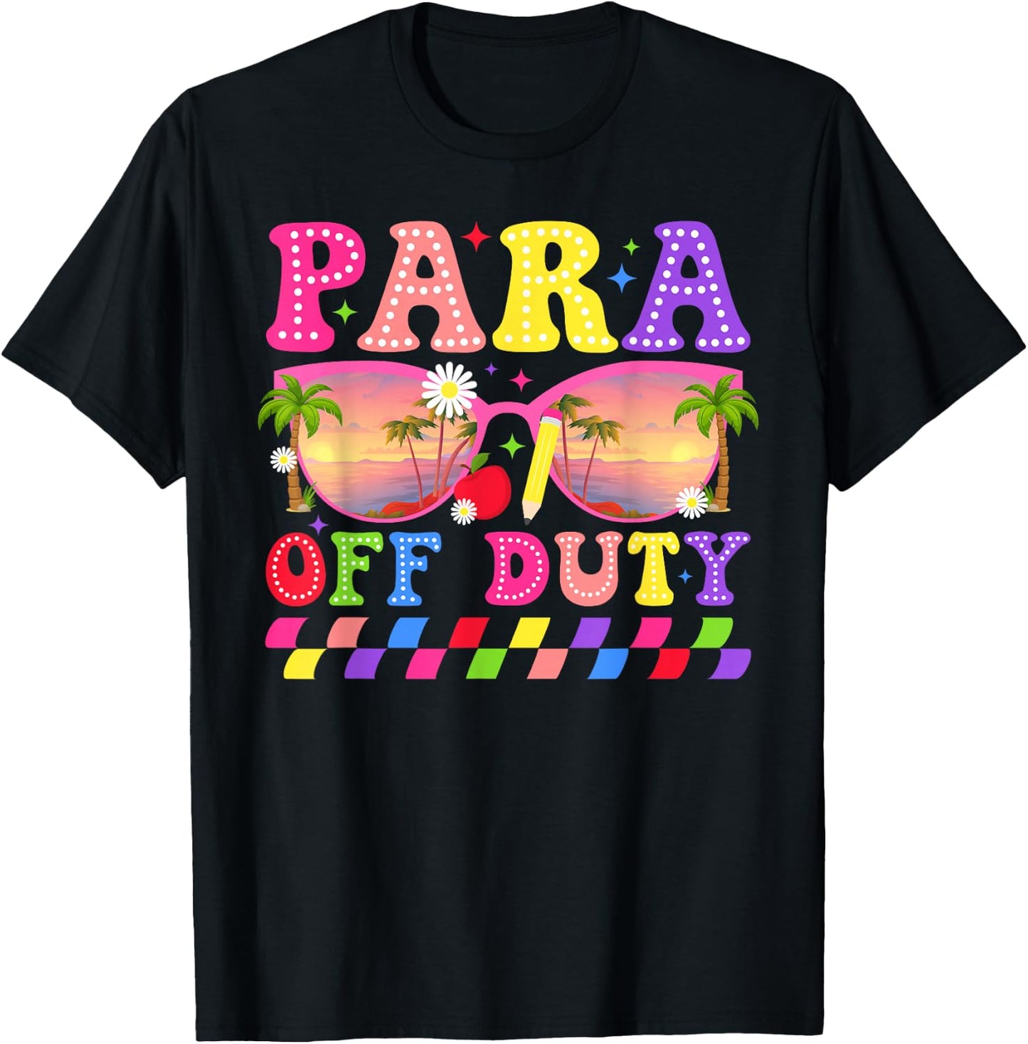 para Off Duty Groovy Paraprofessional Last Day of School T-Shirt - T-Shirt | Black