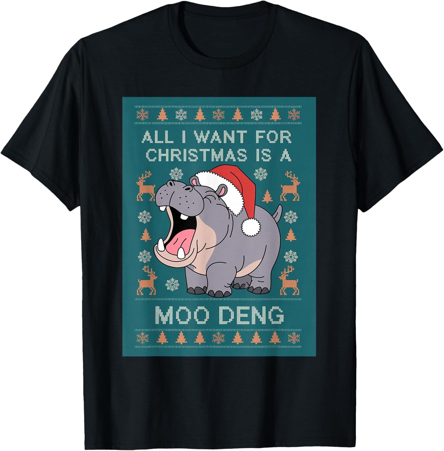 Moo Deng Christmas All I Want for Christmas is a Moo Deng T-Shirt - T-Shirt | Black