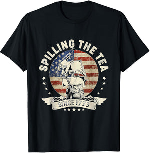 Spilling The Tea Since 1773 Shirt Patriotic 4th Of July T-Shirt - T-Shirt | Black