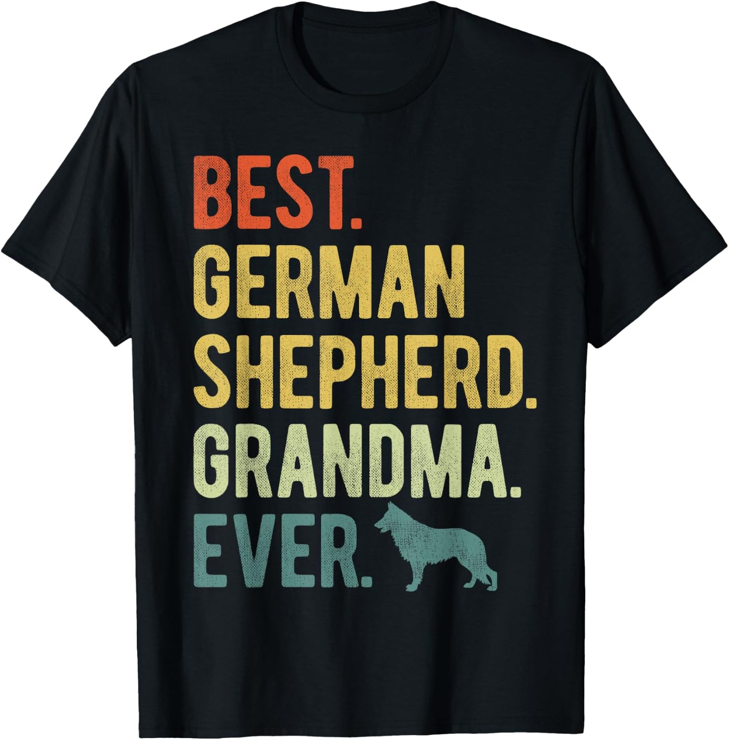Best German Shepherd Grandma Ever Dog Lovers Mother's Day T-Shirt - T-Shirt | Black