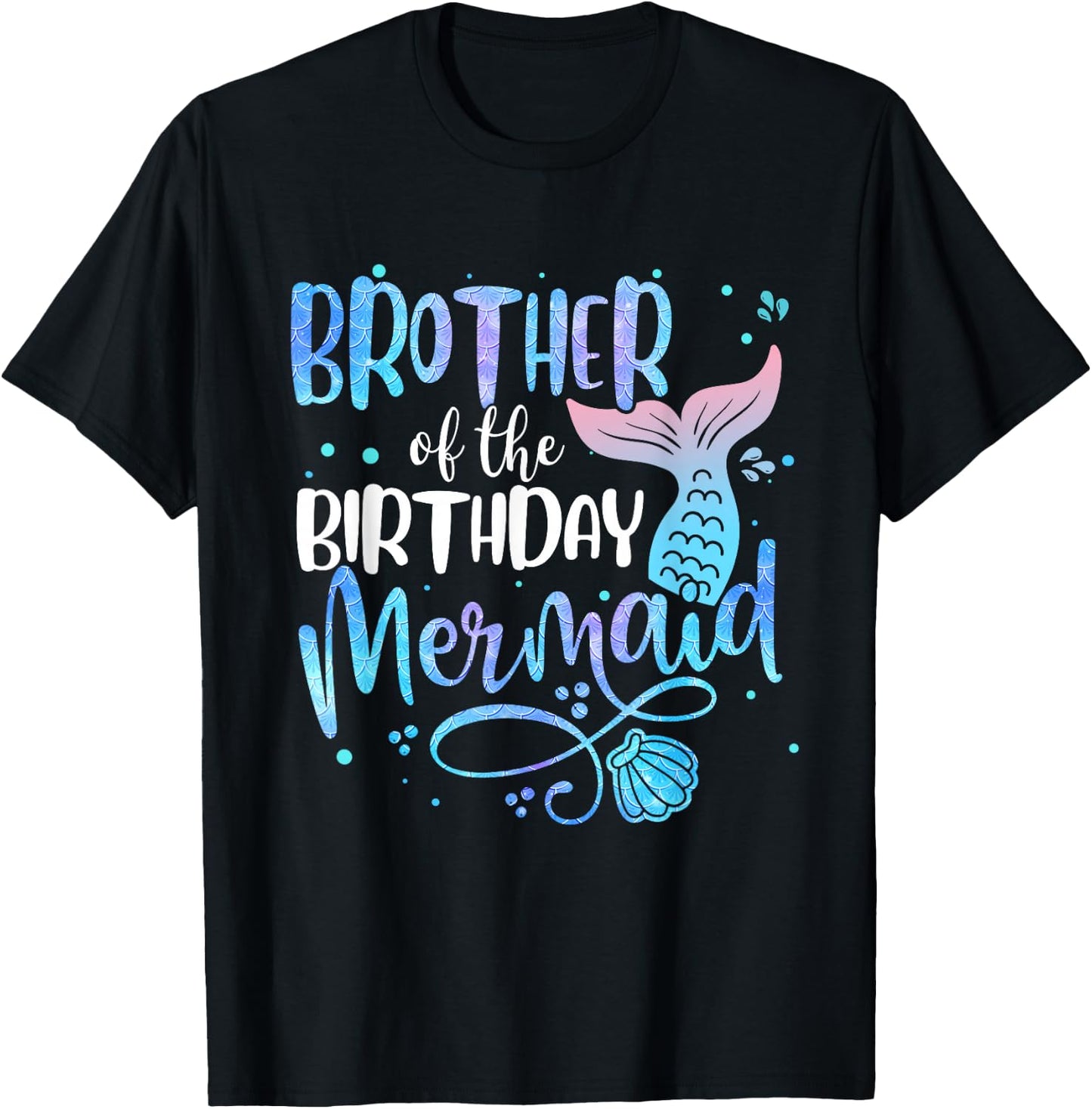 Brother Of The Birthday Mermaid Family Matching Party Squad T-Shirt - T-Shirt | Black
