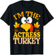 Thanksgiving I'm The Actress Turkey Matching T-Shirt - T-Shirt | Black
