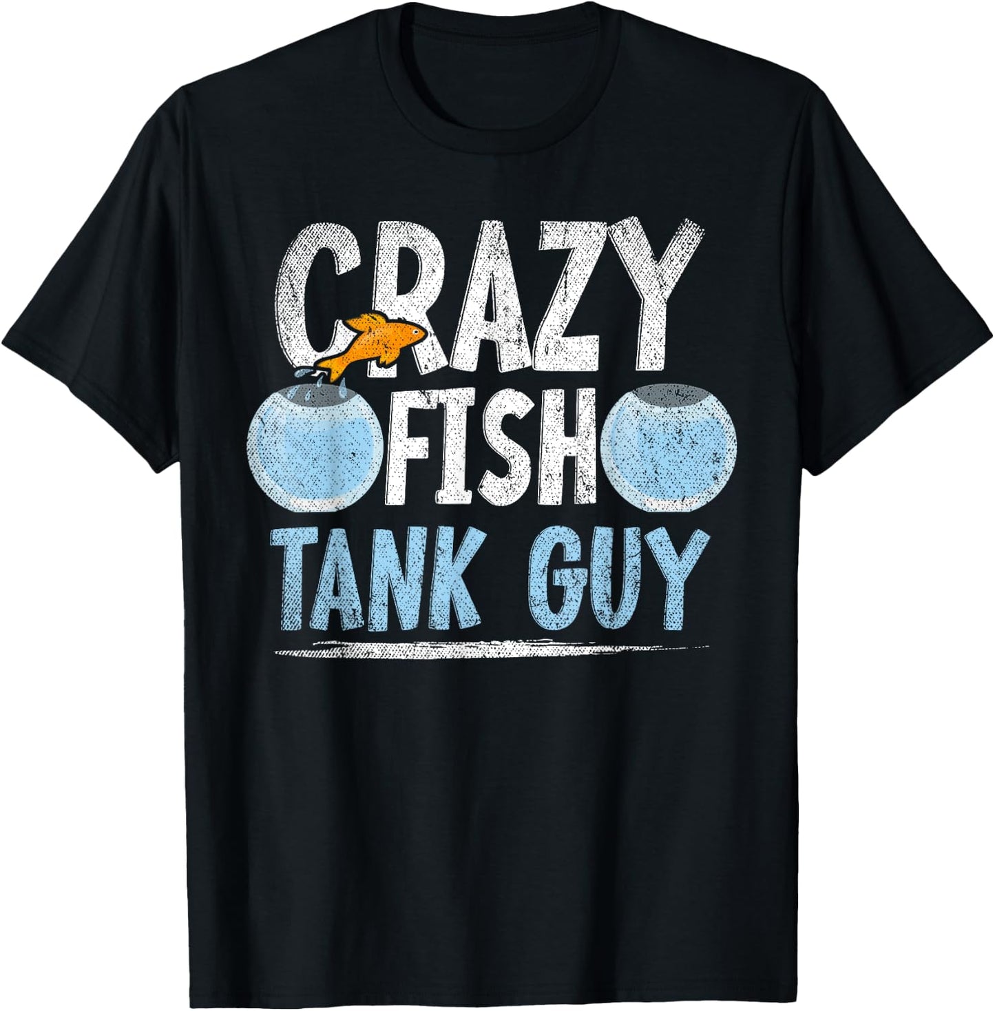 Aquarist Men Fish Tank Owner Crazy Fish Guy Aquarium T-Shirt - T-Shirt | Black