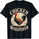 Chicken Whisperer Funny Rooster Farm Animal T-Shirt - T-Shirt | Black