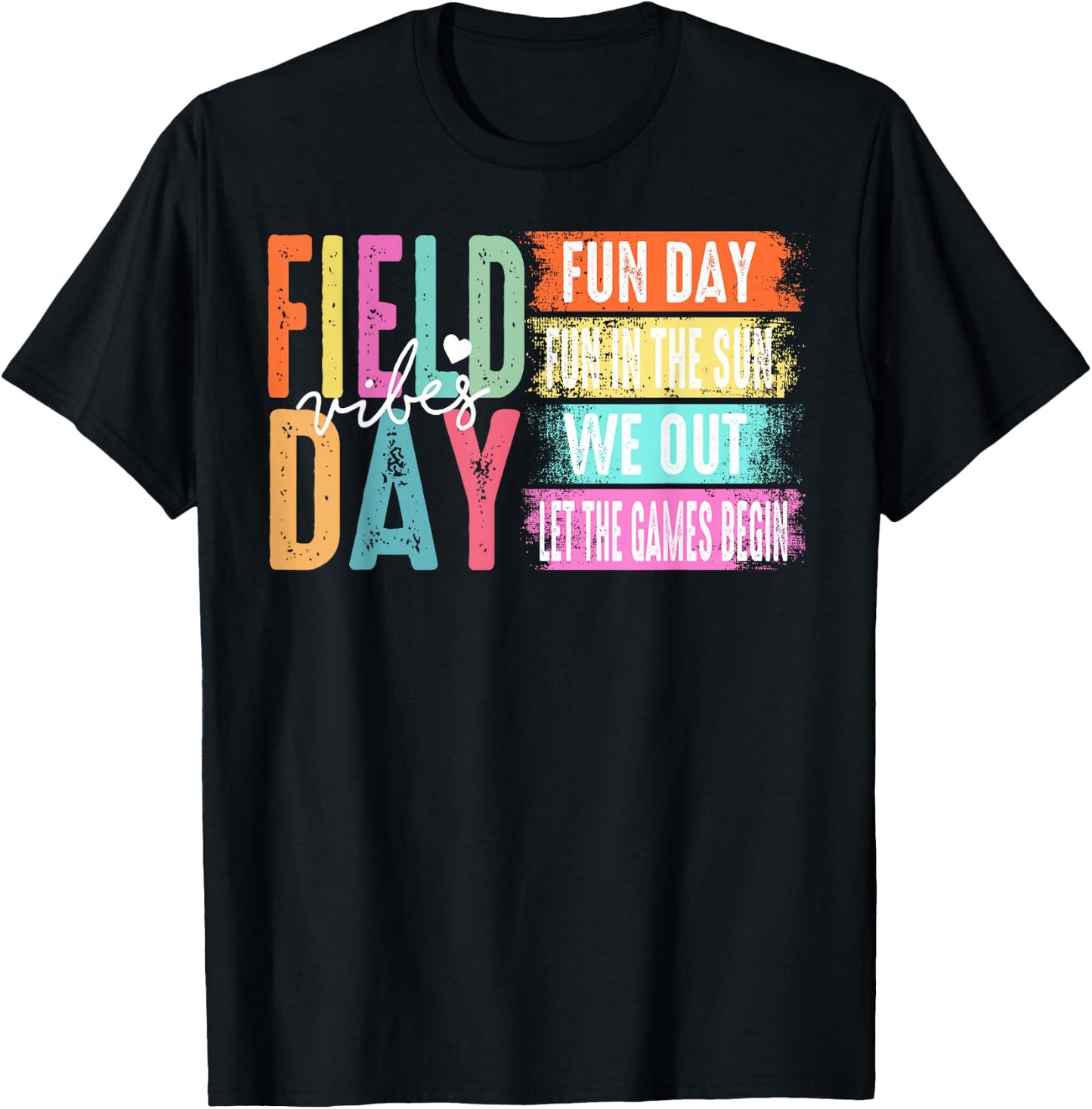 Field Day Vibes Fun Day Fun In The Sun We Out T-Shirt - T-Shirt | Black
