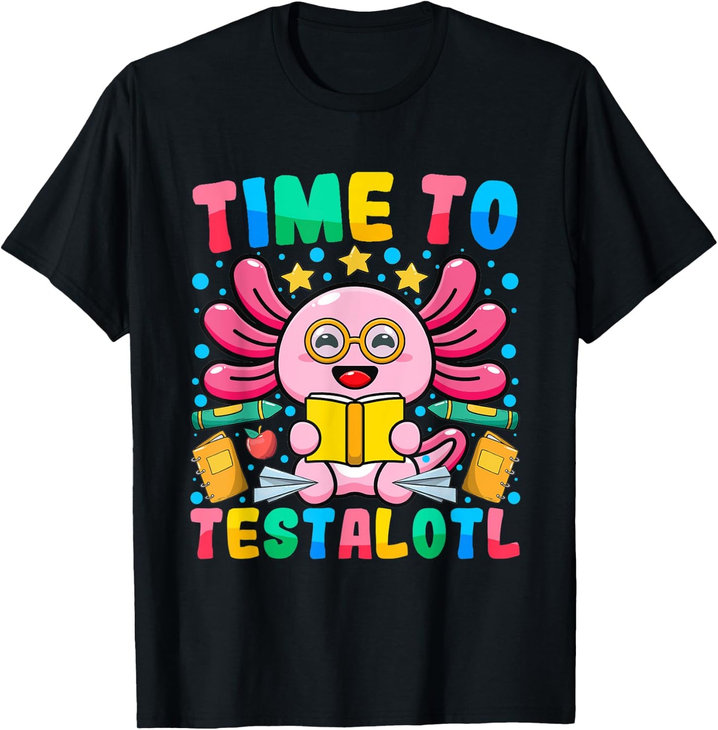 Test Day Teacher Axolotl Time to Testalotl Testing Day Women T-Shirt - T-Shirt | Black