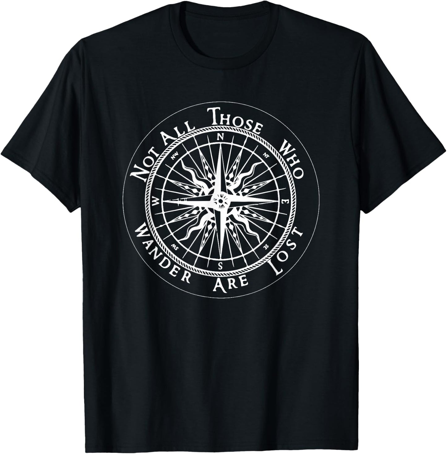 Not All Those Who Wander are lost T-Shirt - T-Shirt | Black