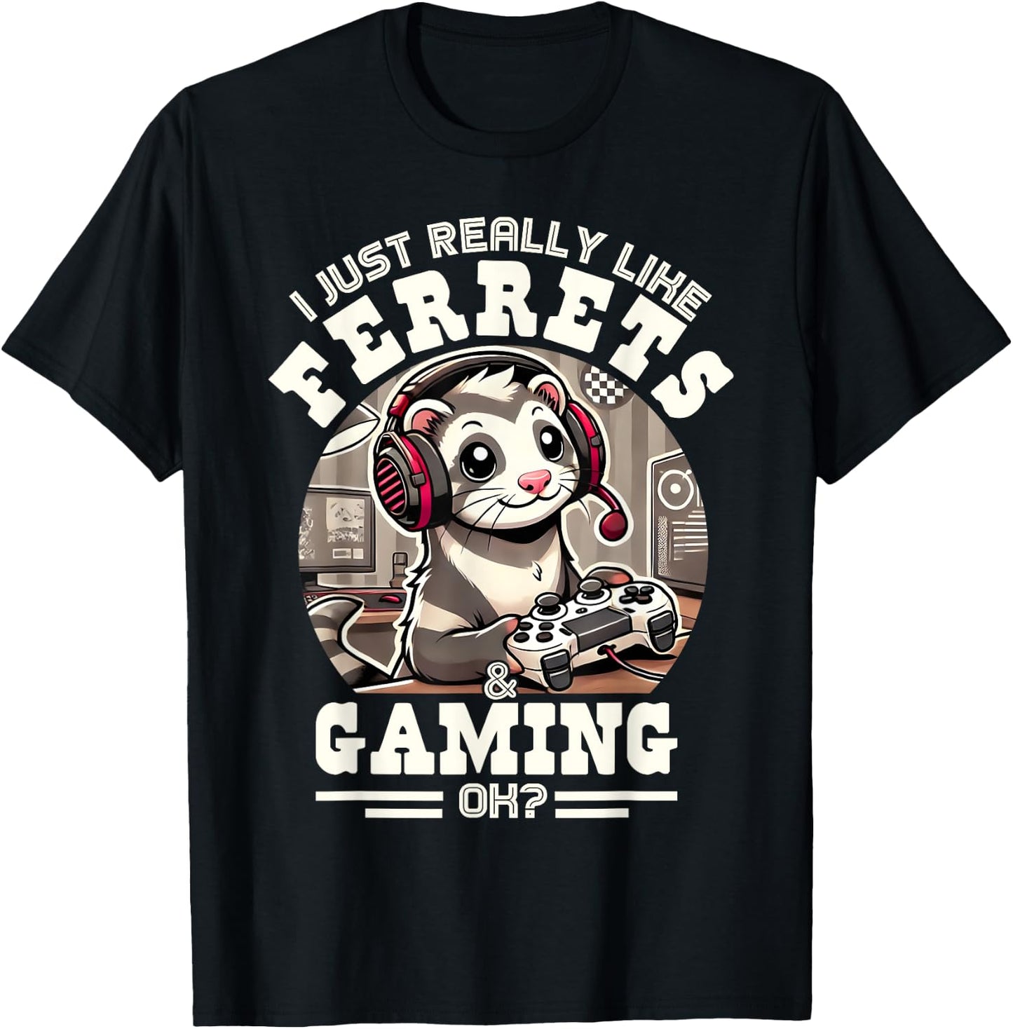 I Just Really Like Ferrets & Gaming, Ok? Funny Vintage T-Shirt - T-Shirt | Black
