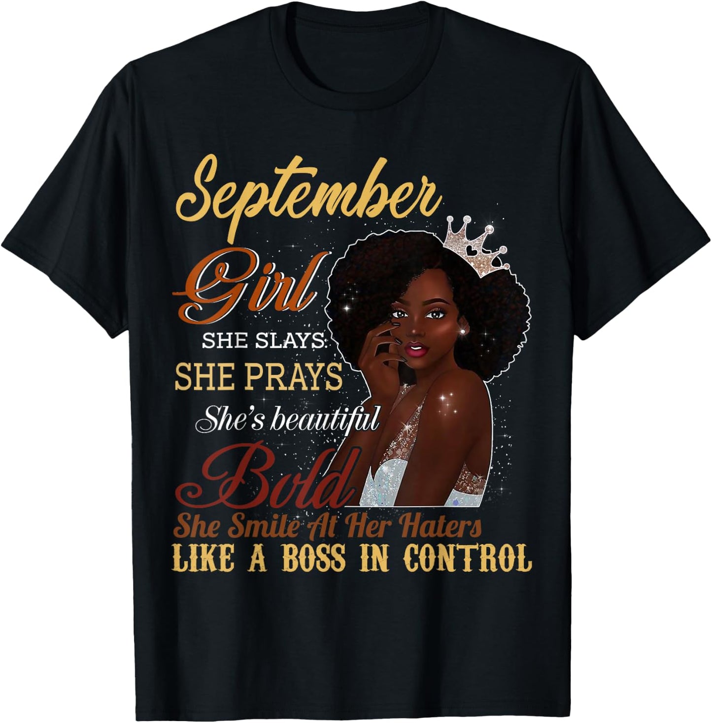 September Girl She Slays She Prays Beautiful Birthday Shirt T-Shirt - T-Shirt | Black
