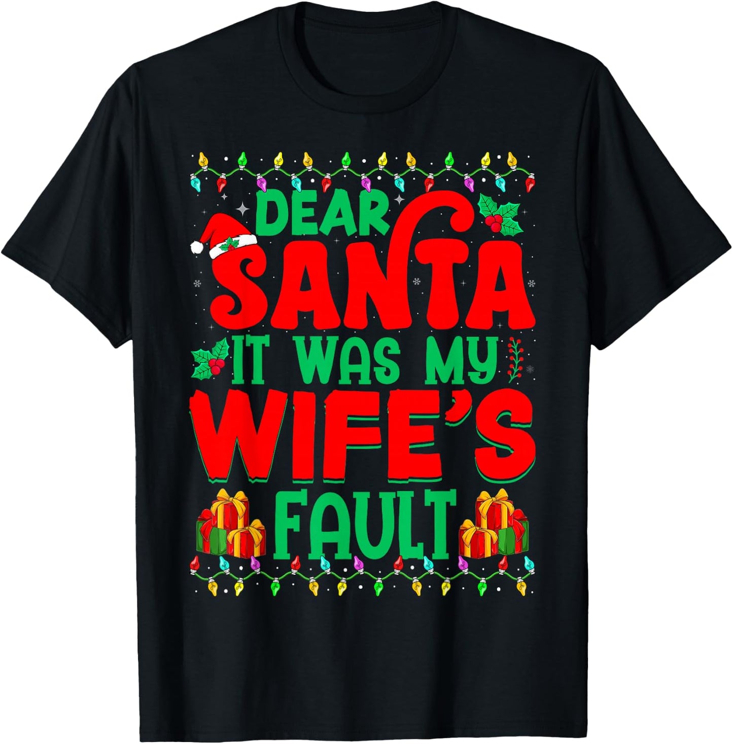 Dear Santa It Was My Wife's Fault - Funny Christmas Husband T-Shirt - T-Shirt | Black