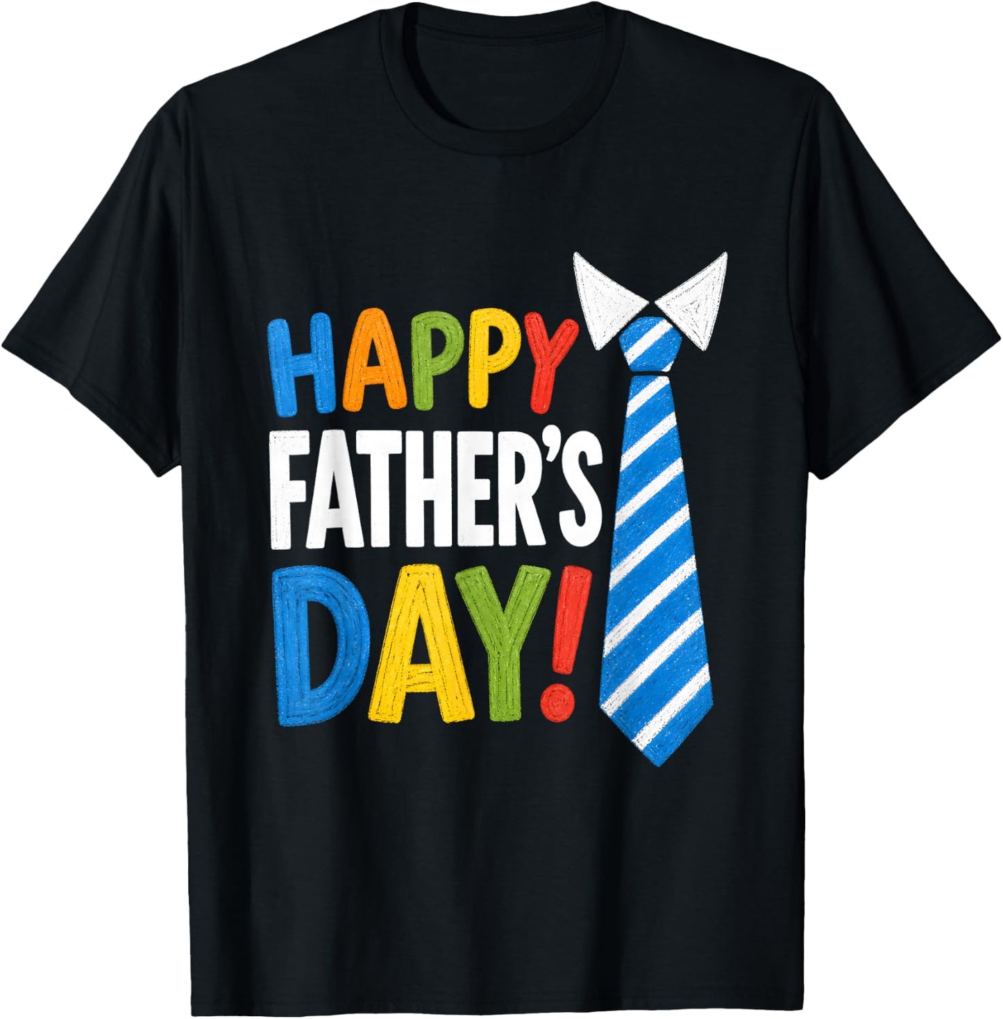 Happy Fathers Day Fun Cheerful Father Love Appreciation T-Shirt - T-Shirt | Black