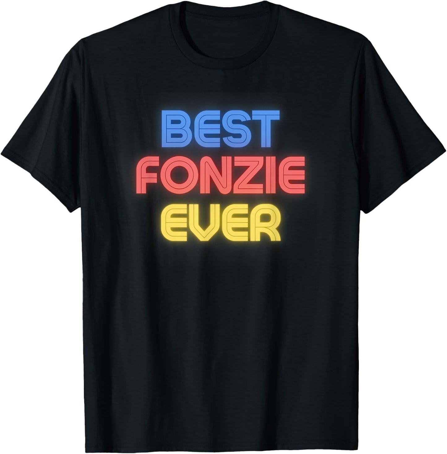 Best Fonzie Ever - Funny Fonzie Name Fonzie T-Shirt - T-Shirt | Black