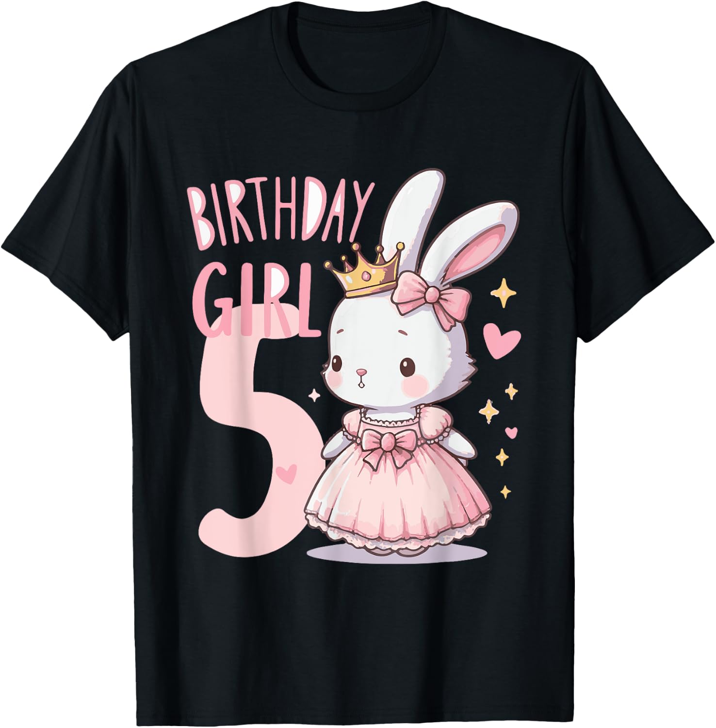 Rabbit Princess Children's Birthday 5 Years Girl Pink T-Shirt - T-Shirt | Black