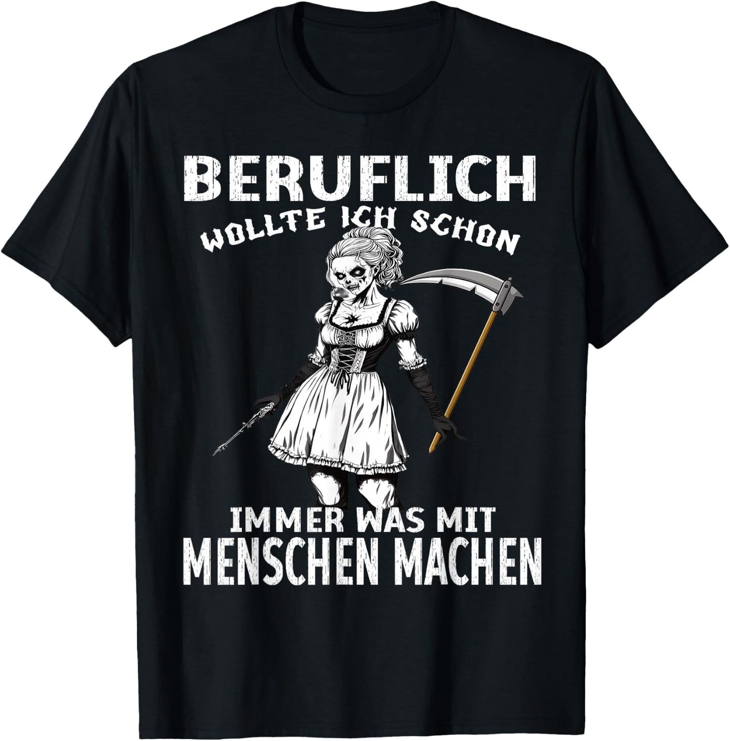 Beruflich Wollte Ich Schon Immer Was Mit Menschen Machen T-Shirt - T-Shirt | Black