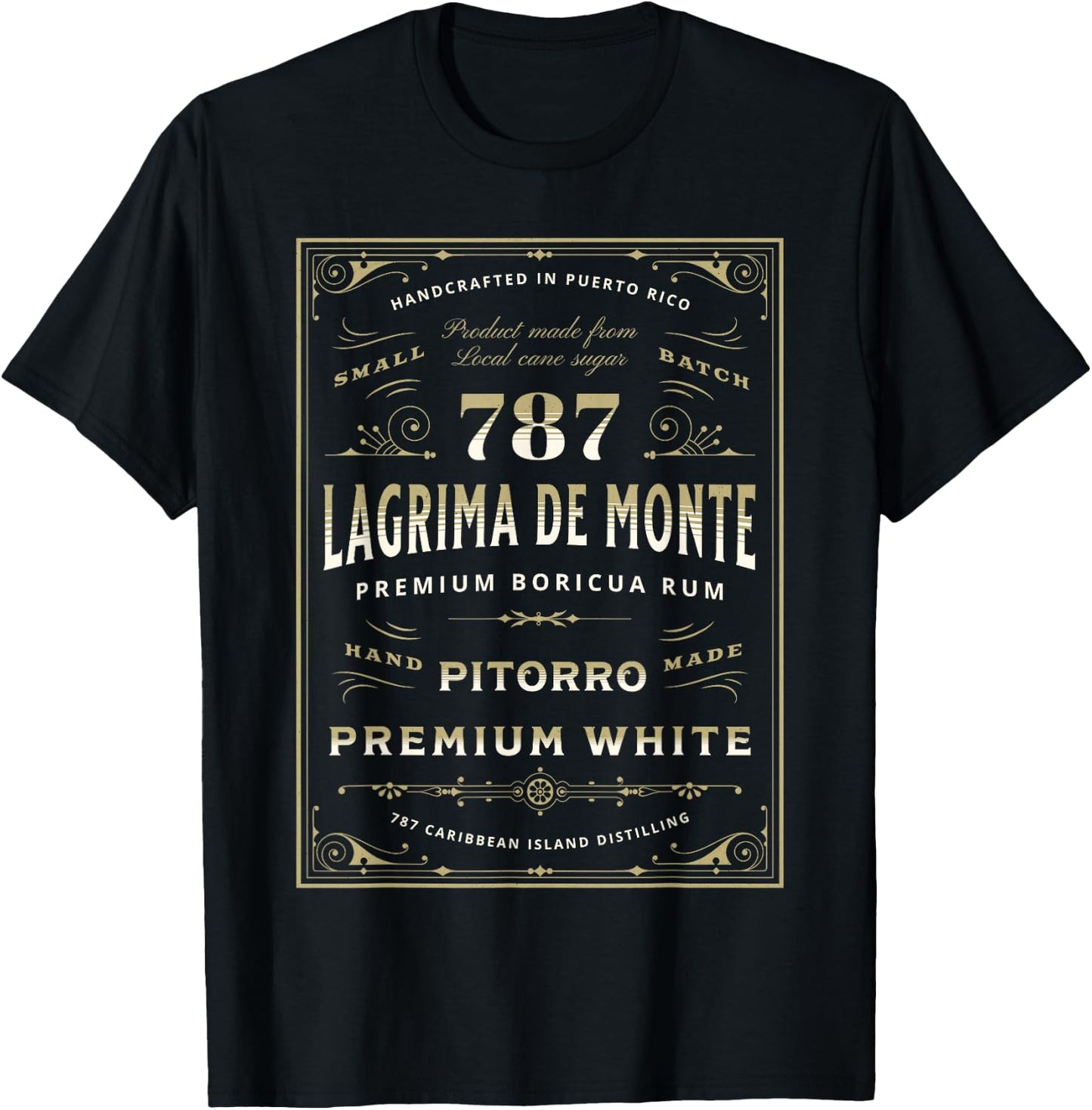 Puerto Rico Pitorro 787 Funny Lágrima De Monte Boricua Rum T-Shirt - T-Shirt | Black