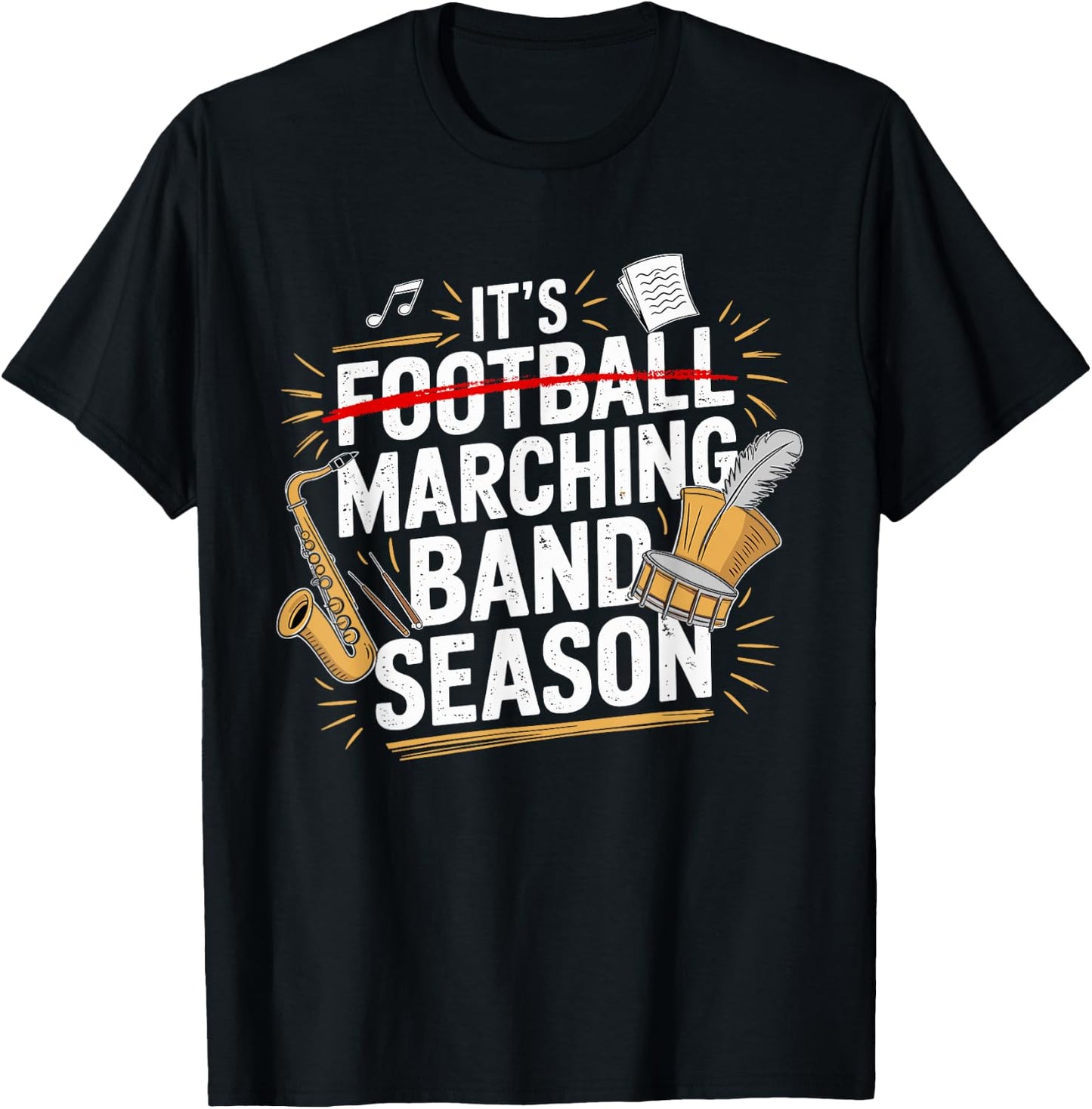 It's Marching Band Season Funny Musician Band Lover Quote T-Shirt - T-Shirt | Black