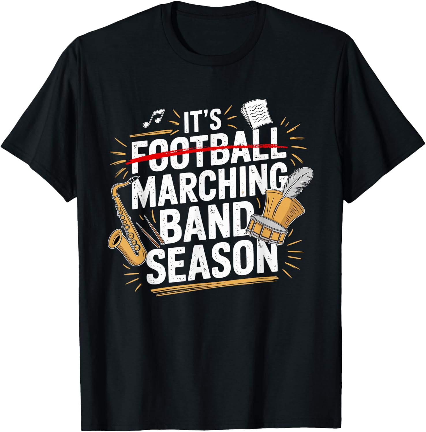 It's Marching Band Season Funny Musician Band Lover Quote T-Shirt - T-Shirt | Black