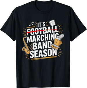 It's Marching Band Season Funny Musician Band Lover Quote T-Shirt - T-Shirt | Black