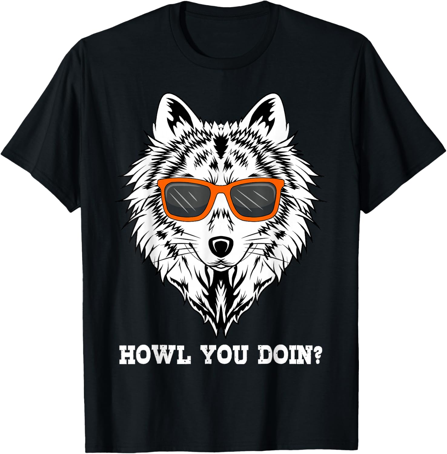 Howl You Doin? Wolves Animal Lover T-Shirt - T-Shirt | Black