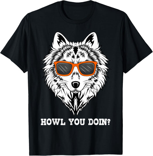Howl You Doin? Wolves Animal Lover T-Shirt - T-Shirt | Black