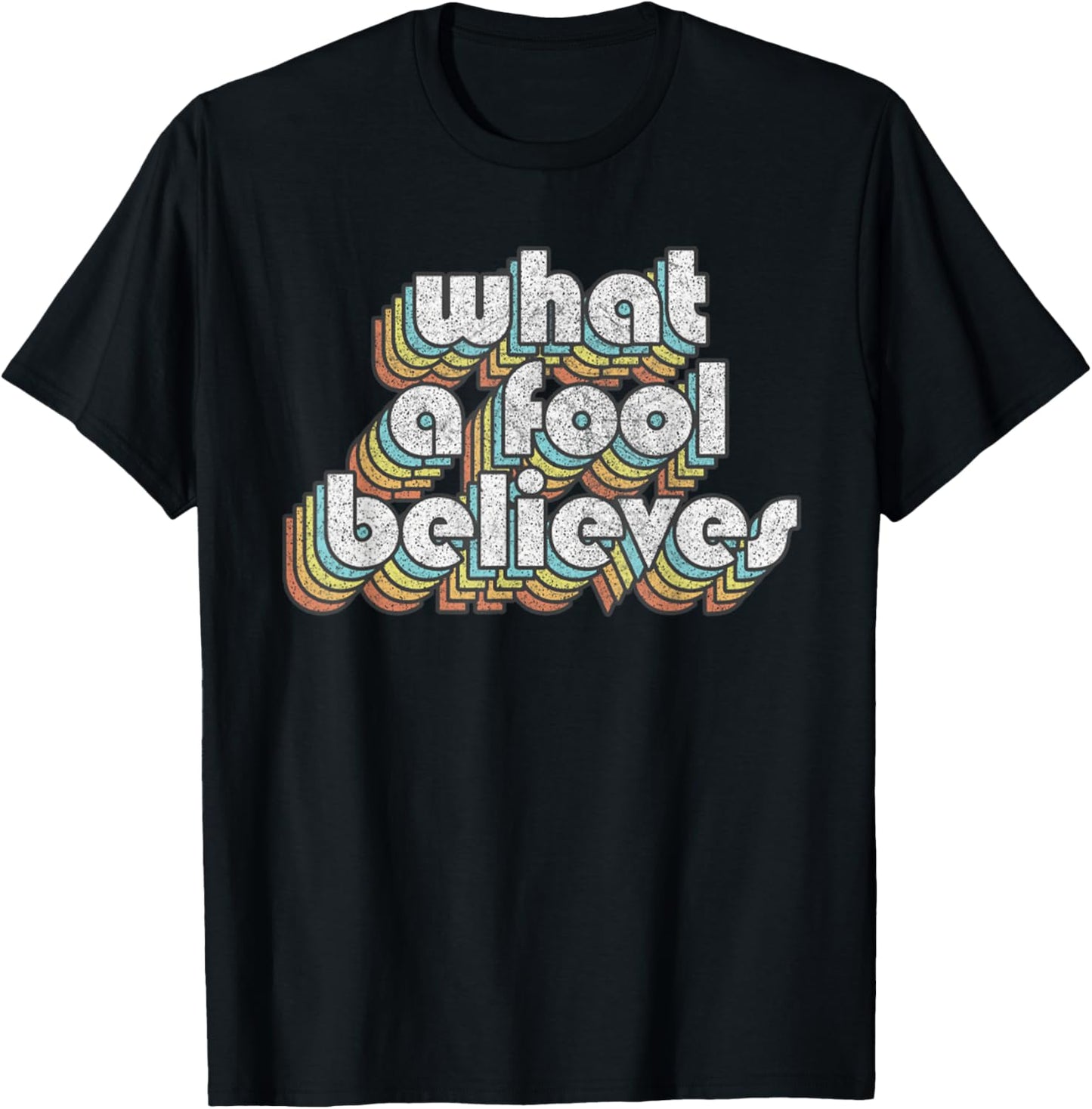 Believes Retro Fool Vintage Music Rock Faded Style Design T-Shirt - T-Shirt | Black