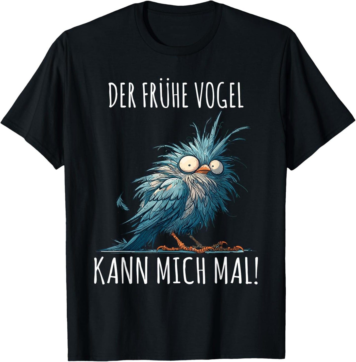 with German Text "Der Frühe Vogel Kann mich mal!", black T-Shirt - T-Shirt | Black