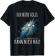 with German Text "Der Frühe Vogel Kann mich mal!", black T-Shirt - T-Shirt | Black