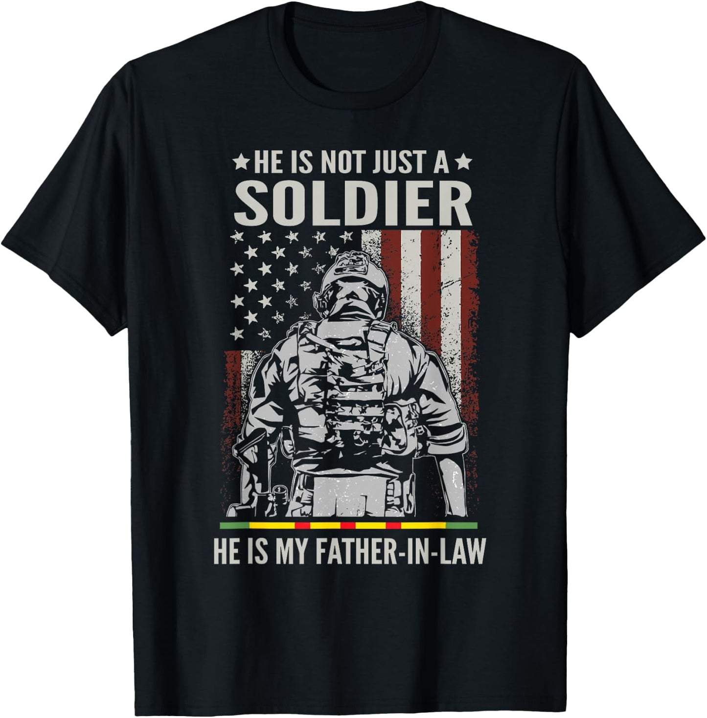Not Just A Soldier He Is My Father-In-Law US Vietnam Veteran T-Shirt - T-Shirt | Black