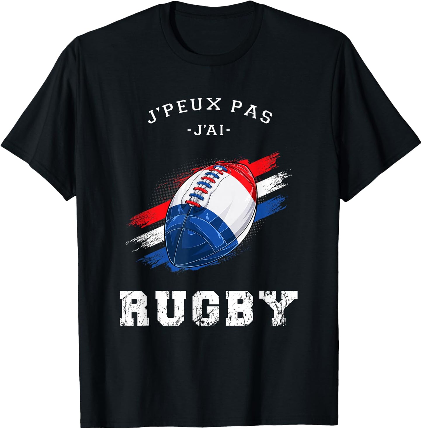 Funny Rugby Player Shirt, Je Peux Pas J'ai Rugby Design T-Shirt - T-Shirt | Black
