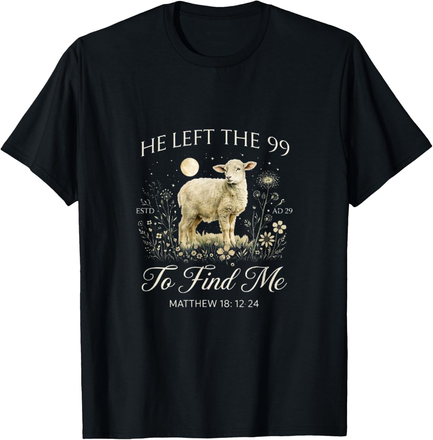 Retro Lost Sheep He Left The 99 to Find Me Leaves The 99 T-Shirt - T-Shirt | Black