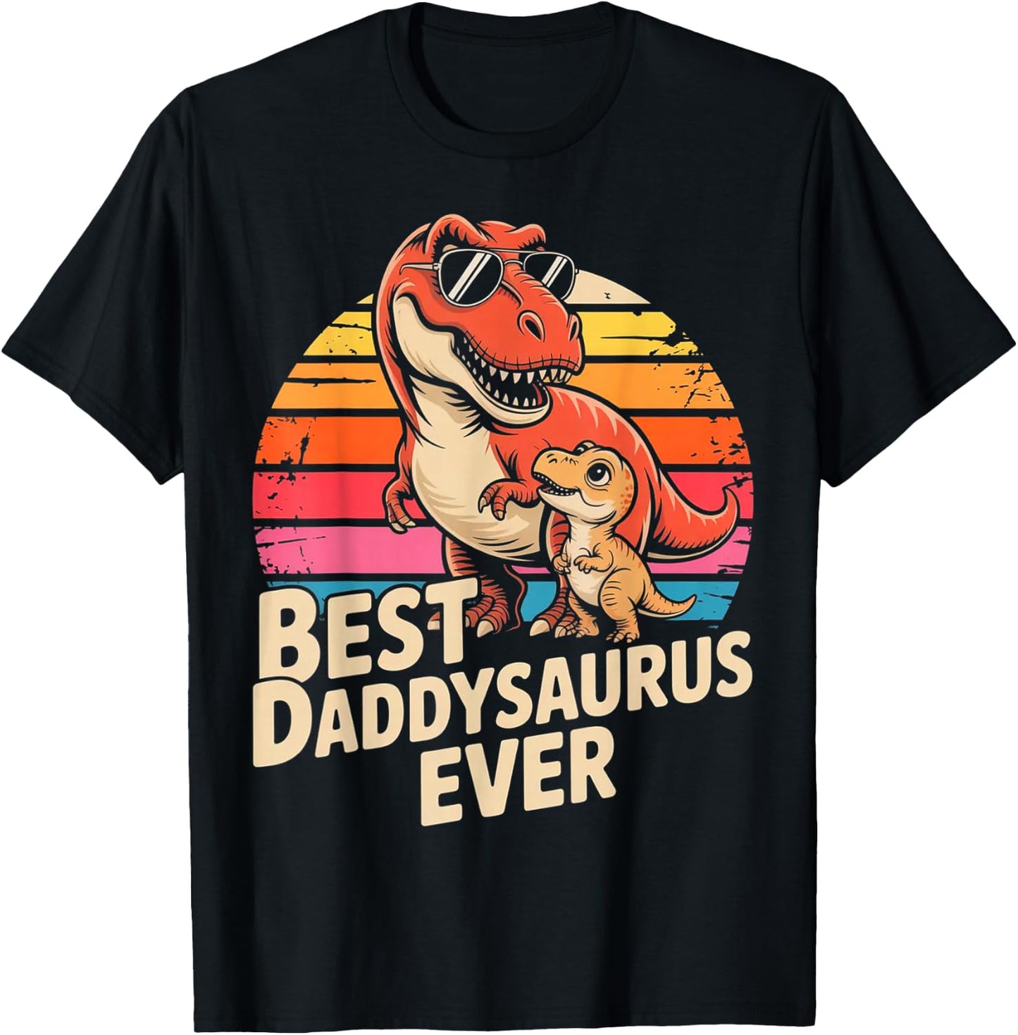 Best Daddysaurus Ever Funny Dinosaur Dad Father Day T-Shirt - T-Shirt | Black
