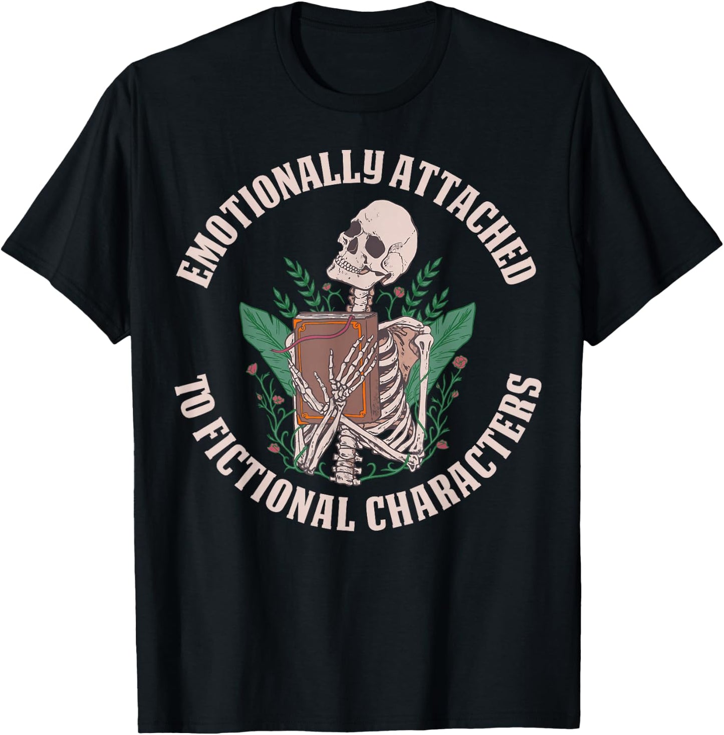Emotionally Attached To Fictional Characters T-Shirt - T-Shirt | Black