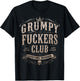 Grumpy Fuckers Club Lifetime Member Funny T-Shirt - T-Shirt | Black
