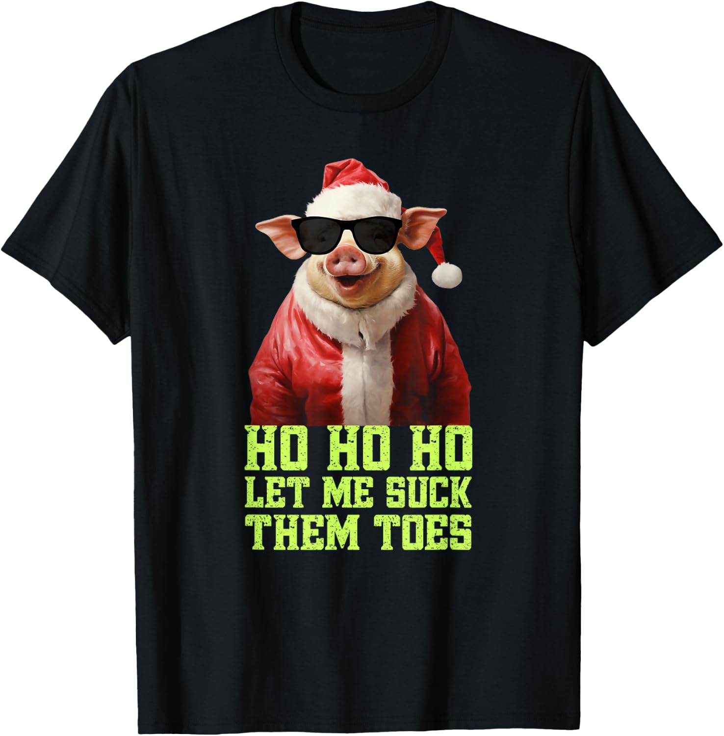 Hell Yeah I Suck Toes Weird Festive Embarrassing Christmas T-Shirt - T-Shirt | Black