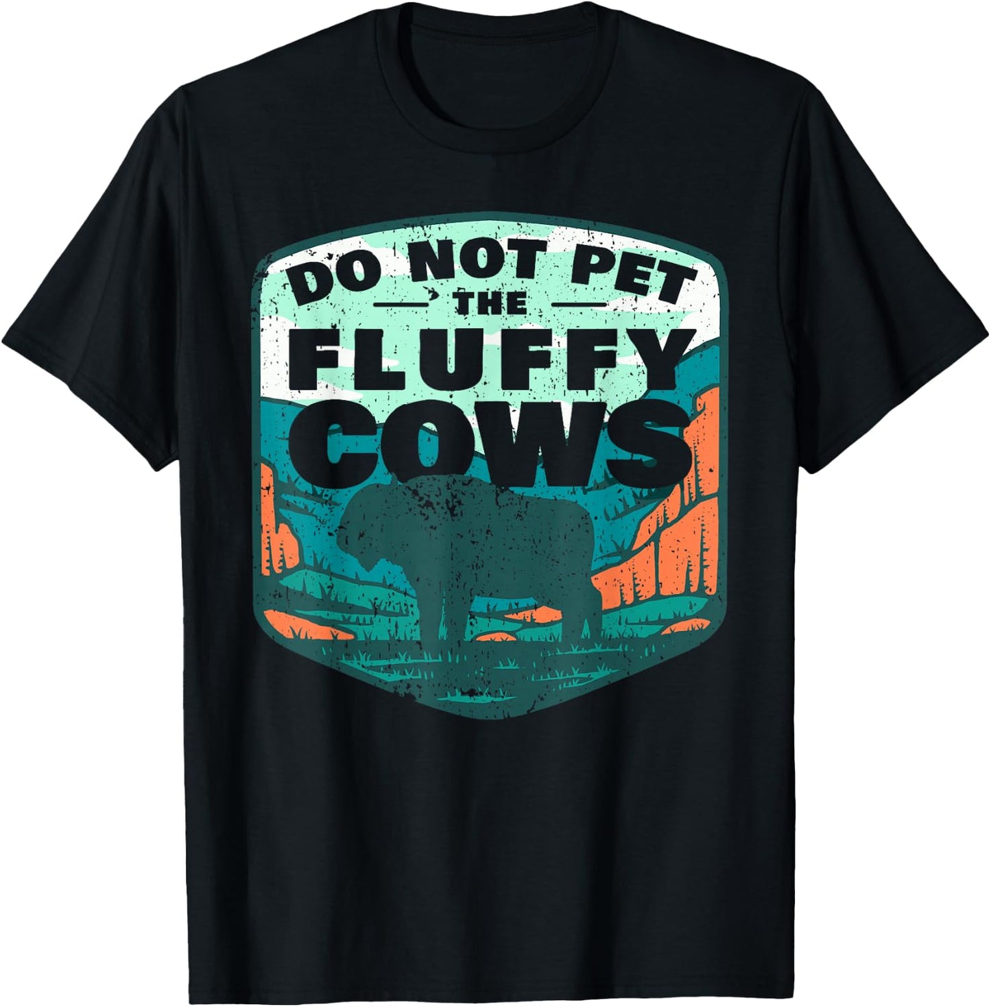 Do Not Pet The Fluffy Cows T-Shirt - T-Shirt | Black