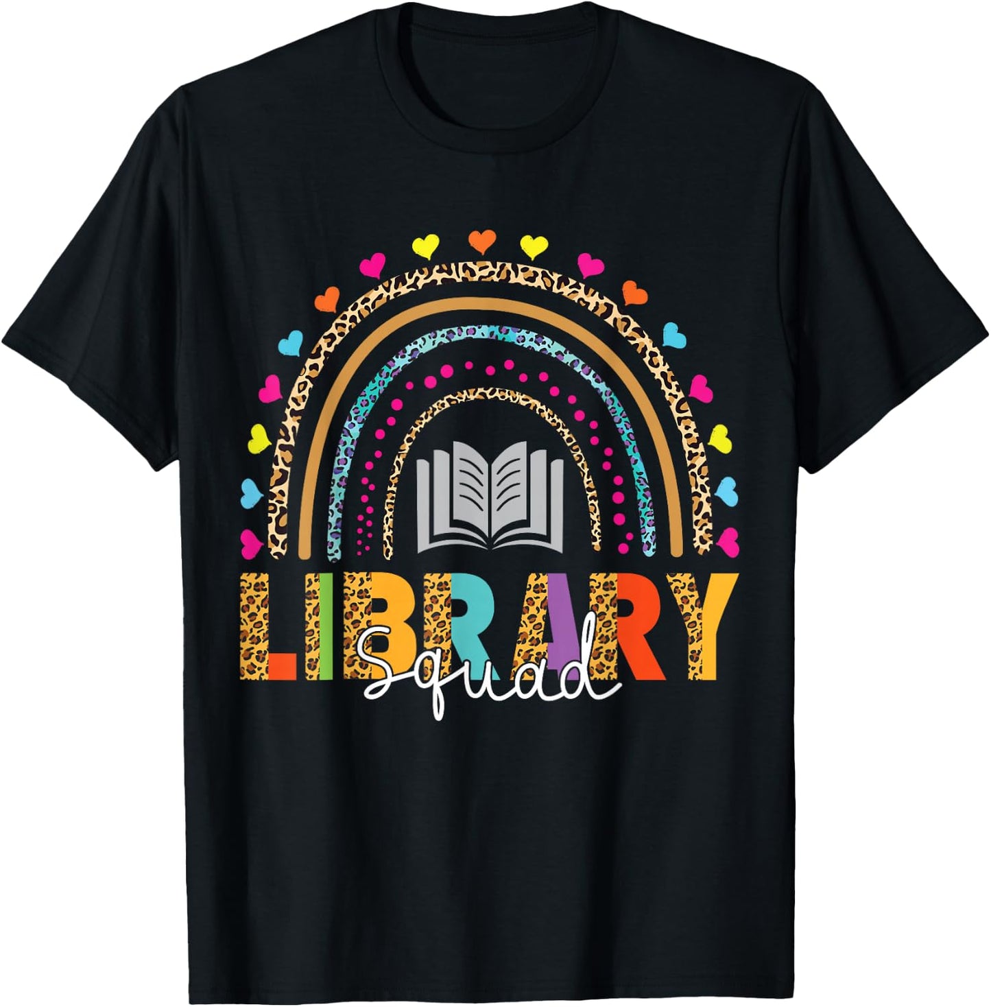 Library Squad Funny Rainbow Leopard School Librarian Teacher T-Shirt - T-Shirt | Black