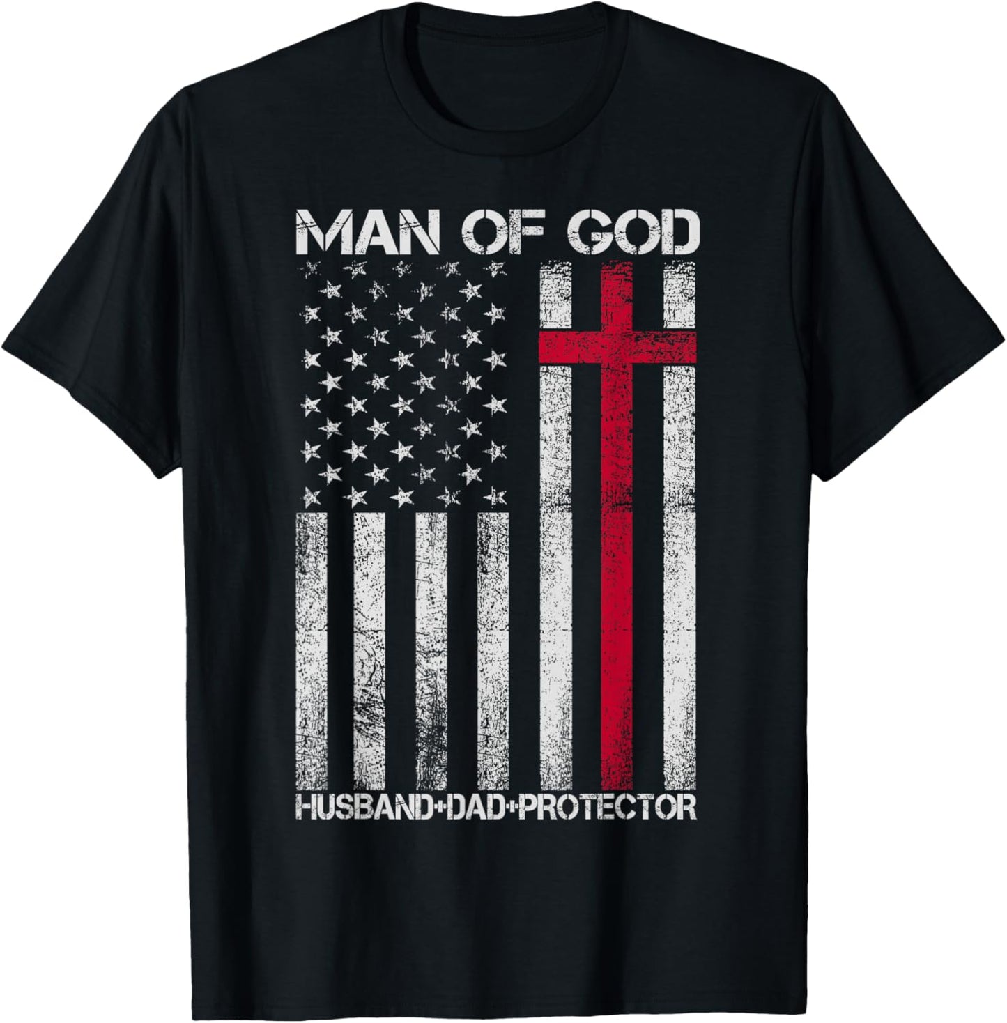 Man of God Husband Dad Protector Religious Cross Fathers Day T-Shirt - T-Shirt | Black