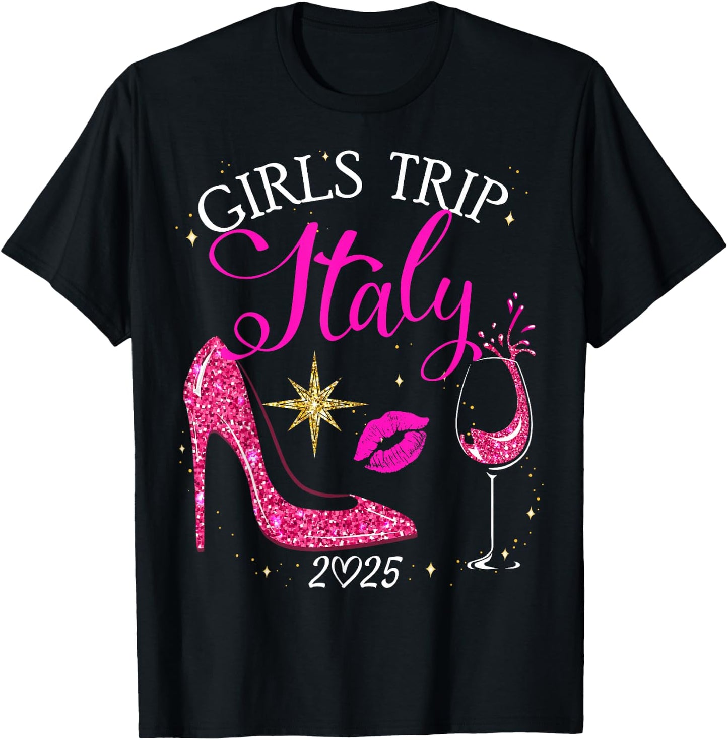 Girls Trip Italy 2025 Shirts Weekend Birthday Squad T-Shirt - T-Shirt | Black