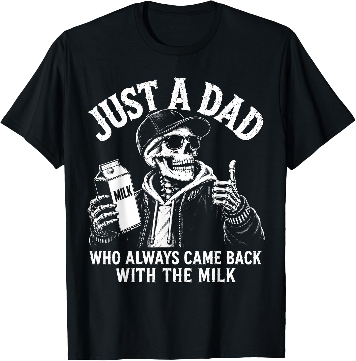 Just A Dad Who Always Came Back with The Milk Retro Skeleton T-Shirt - T-Shirt | Black