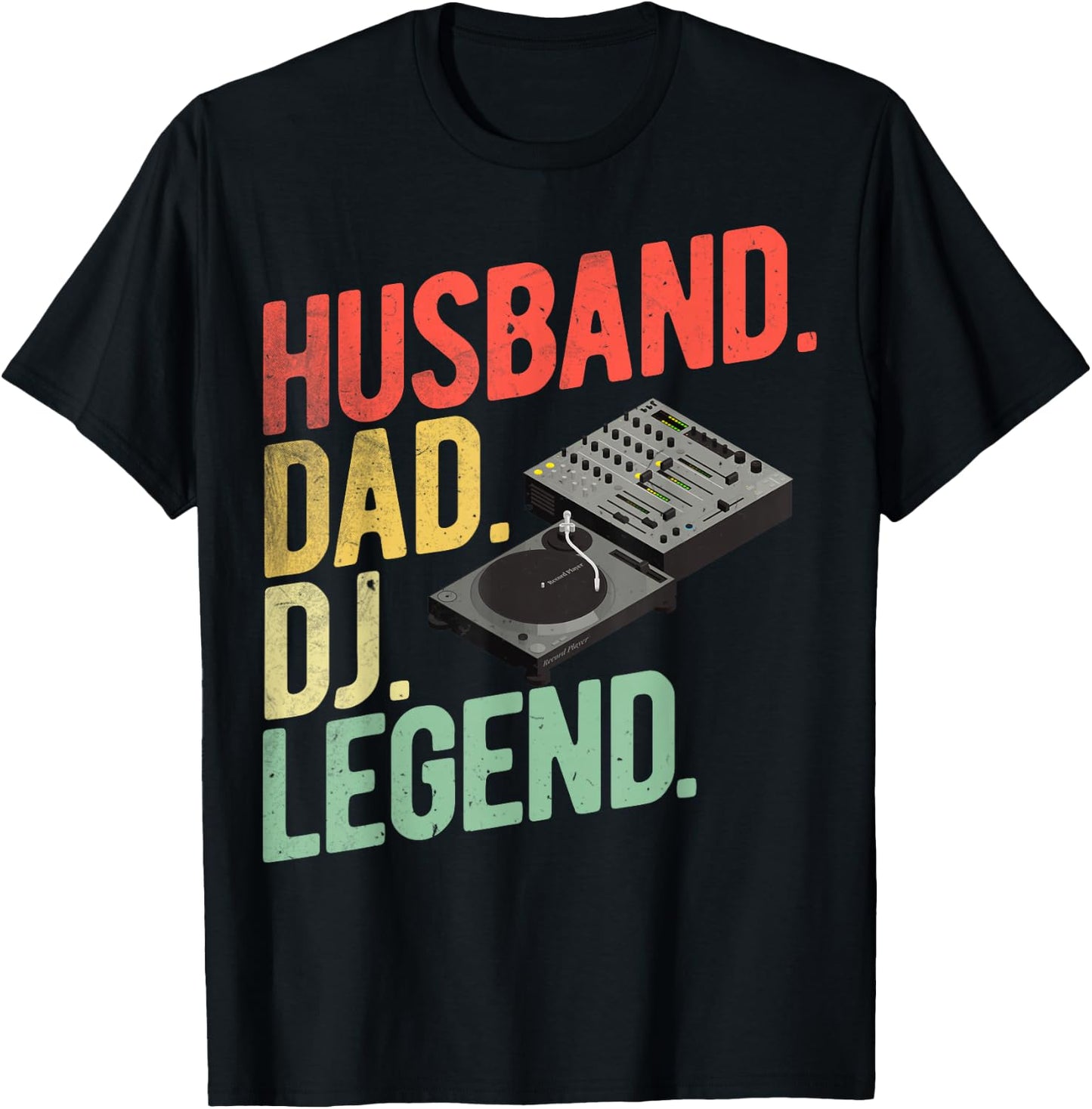 DJ Legend Dad Disc Jockey Dads Husband Dad DJ Legend DJ Dads T-Shirt - T-Shirt | Black