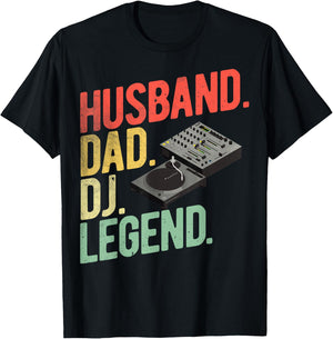 DJ Legend Dad Disc Jockey Dads Husband Dad DJ Legend DJ Dads T-Shirt - T-Shirt | Black
