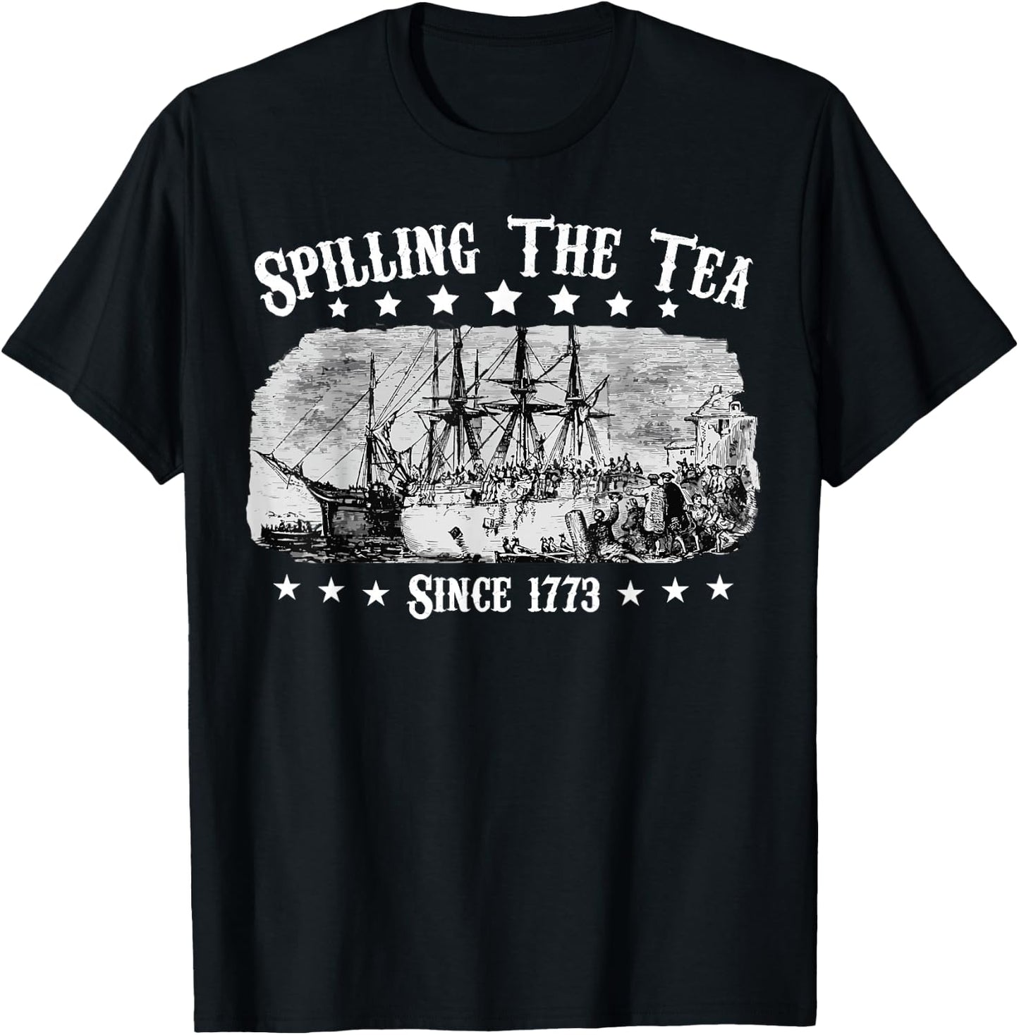 Fourth of July Spilling The Tea Since 1773 party 4th of july T-Shirt - T-Shirt | Black