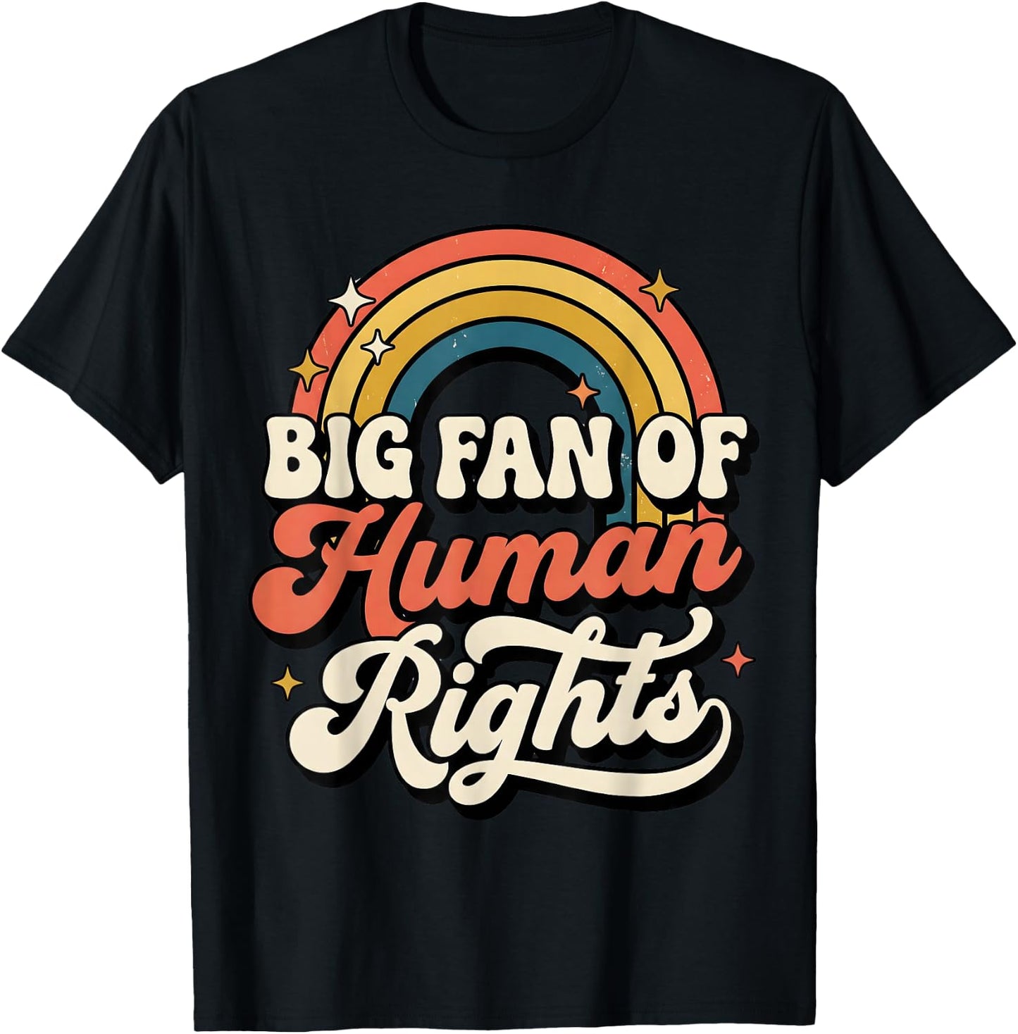 Big Fan of Human Rights Vintage Rainbow T-Shirt - T-Shirt | Black